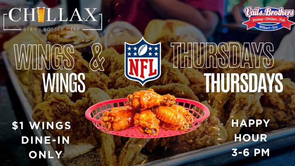 Chillax St. Peters "Wing Thursdays" flyer featuring $1 wings for dine-in, NFL games, and happy hour specials from 3 to 6 PM.